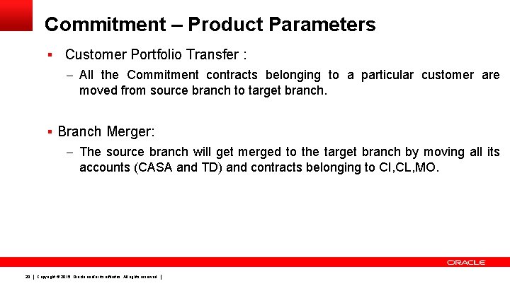 Commitment – Product Parameters § Customer Portfolio Transfer : – All the Commitment contracts