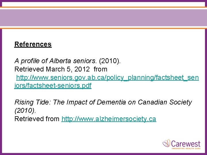 References A profile of Alberta seniors. (2010). Retrieved March 5, 2012 from http: //www.