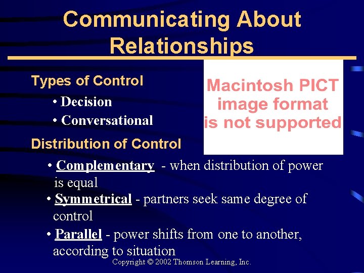 Communicating About Relationships Types of Control • Decision • Conversational Distribution of Control •
