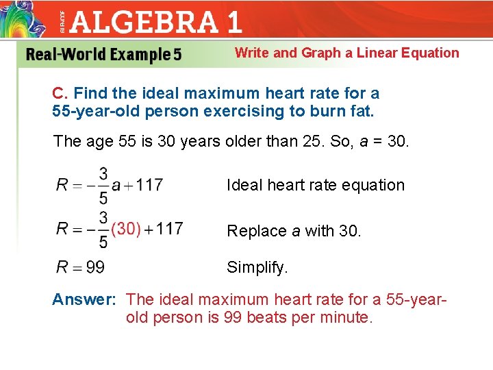Write and Graph a Linear Equation C. Find the ideal maximum heart rate for