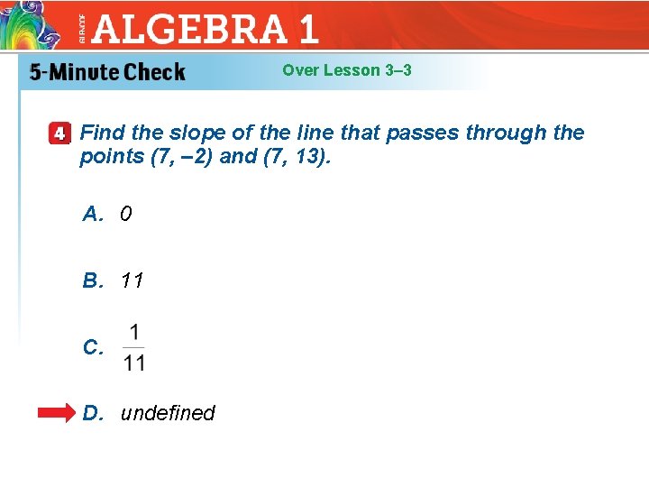 Over Lesson 3– 3 Find the slope of the line that passes through the