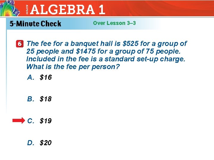 Over Lesson 3– 3 The fee for a banquet hall is $525 for a