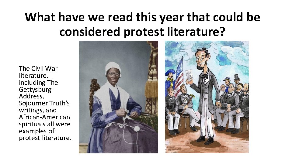 What have we read this year that could be considered protest literature? The Civil