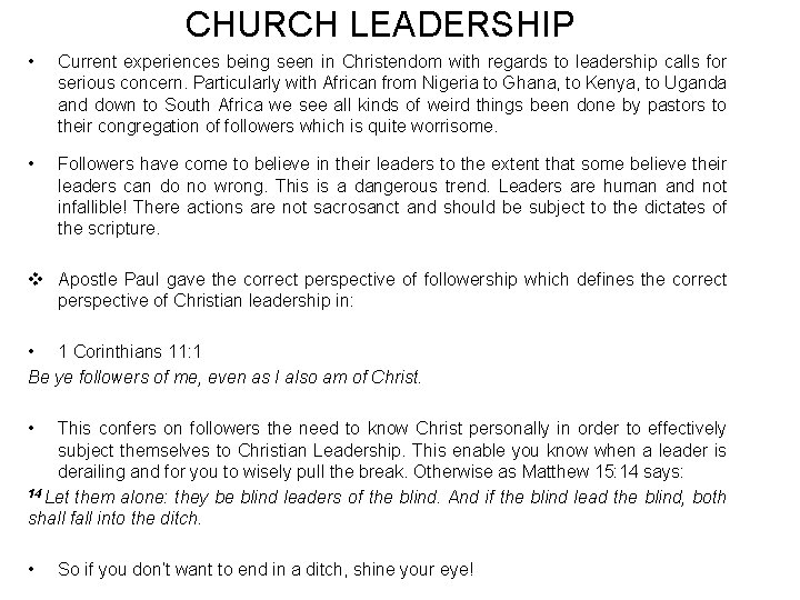 CHURCH LEADERSHIP • Current experiences being seen in Christendom with regards to leadership calls