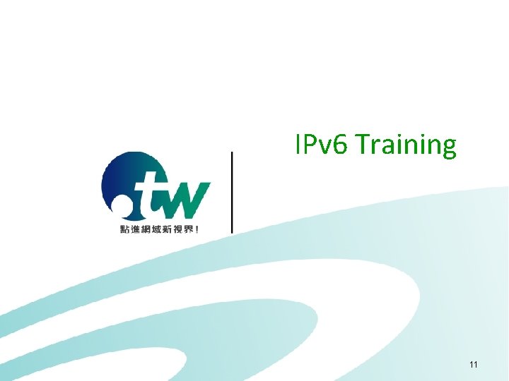 IPv 6 Training 11 