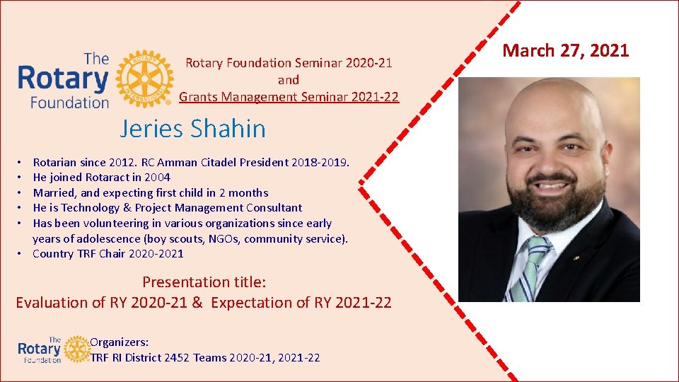 Rotary Foundation Seminar 2020 -21 and Grants Management Seminar 2021 -22 Jeries Shahin Rotarian