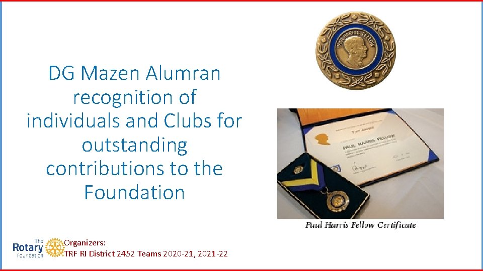 DG Mazen Alumran recognition of individuals and Clubs for outstanding contributions to the Foundation