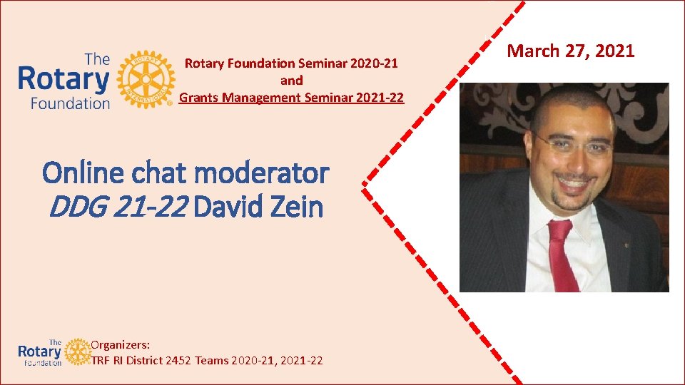 Rotary Foundation Seminar 2020 -21 and Grants Management Seminar 2021 -22 Online chat moderator