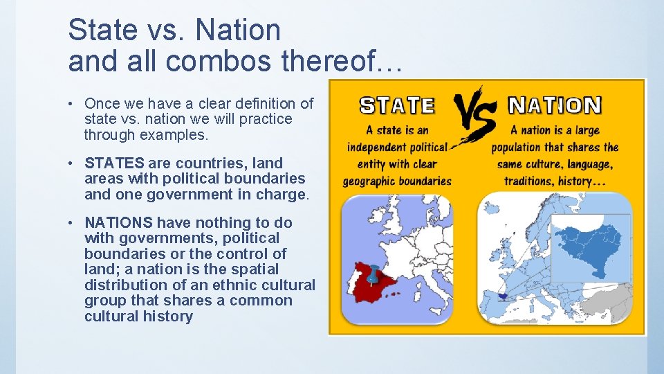 State vs. Nation and all combos thereof… • Once we have a clear definition