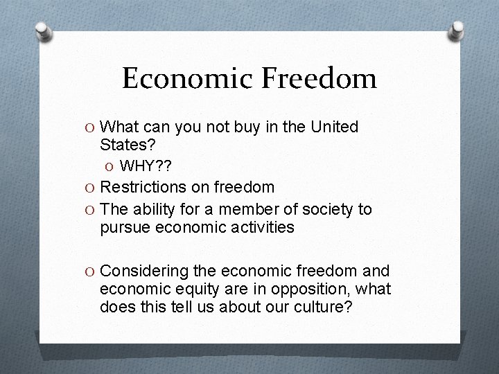 Economic Freedom O What can you not buy in the United States? O WHY?
