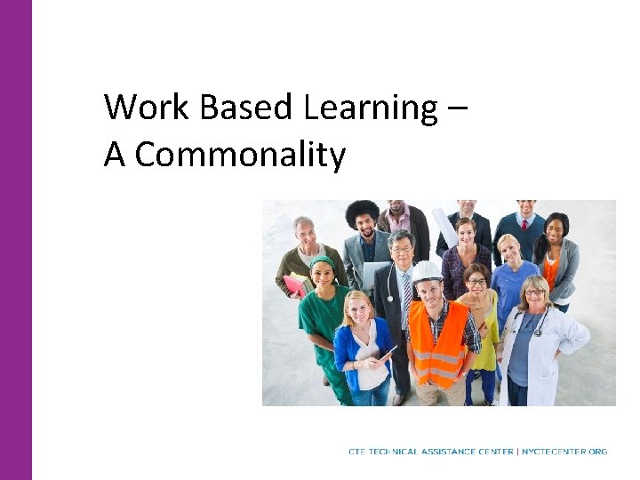 Work Based Learning – A Commonality 