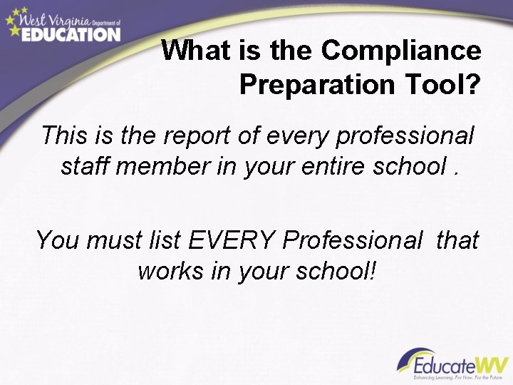What is the Compliance Preparation Tool? This is the report of every professional staff