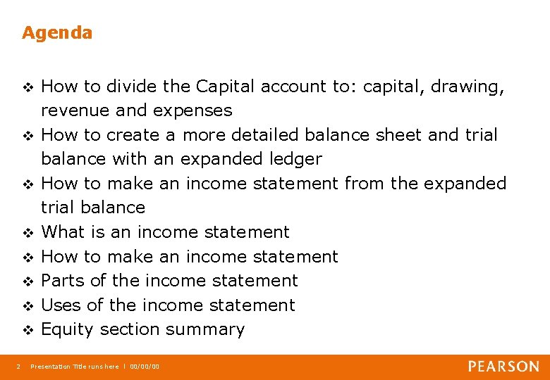 Agenda v v v v 2 How to divide the Capital account to: capital,