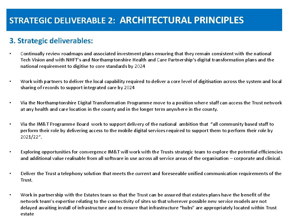 STRATEGIC DELIVERABLE 2: ARCHITECTURAL PRINCIPLES 3. Strategic deliverables: • Continually review roadmaps and associated