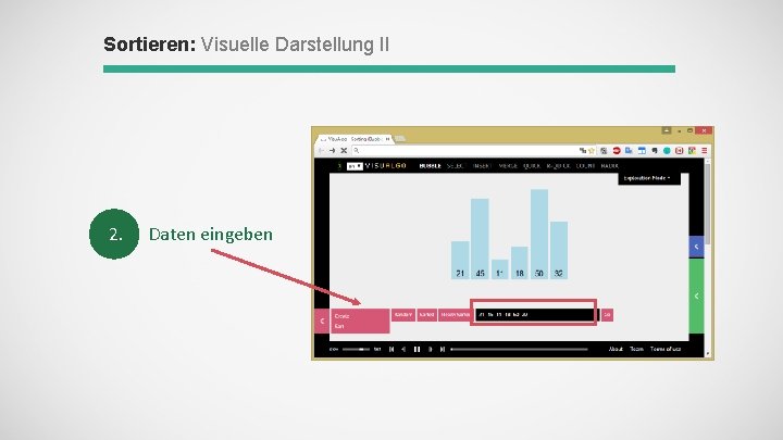Sortieren: Visuelle Darstellung II 2. Daten eingeben 
