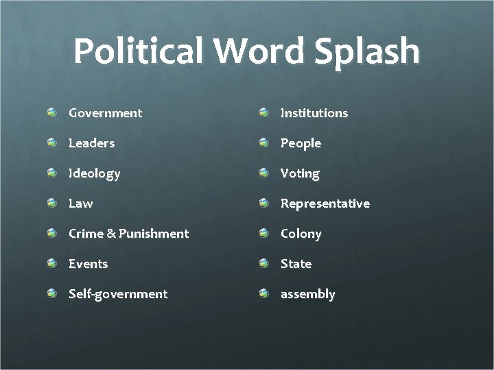 Political Word Splash Government Institutions Leaders People Ideology Voting Law Representative Crime & Punishment