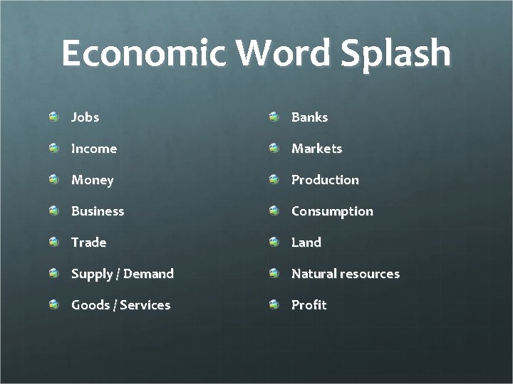 Economic Word Splash Jobs Banks Income Markets Money Production Business Consumption Trade Land Supply