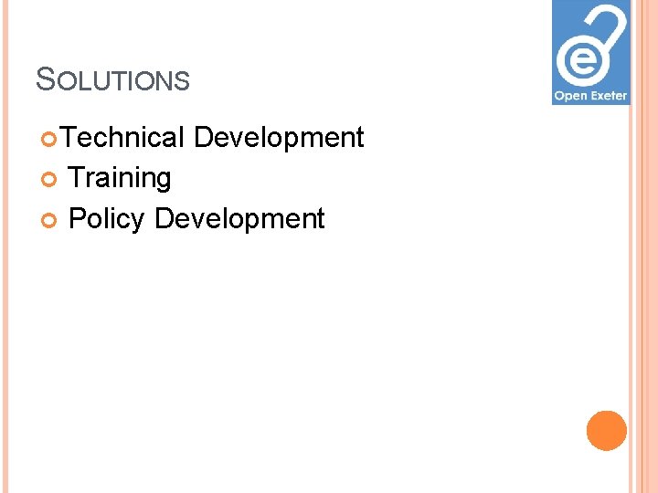 SOLUTIONS Technical Development Training Policy Development SOLUTIONS Technical Development Training Policy Development