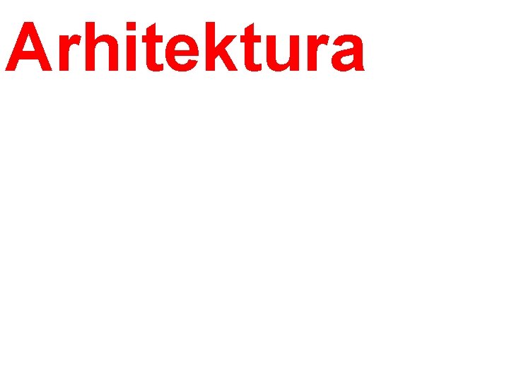 Arhitektura Arhitektura