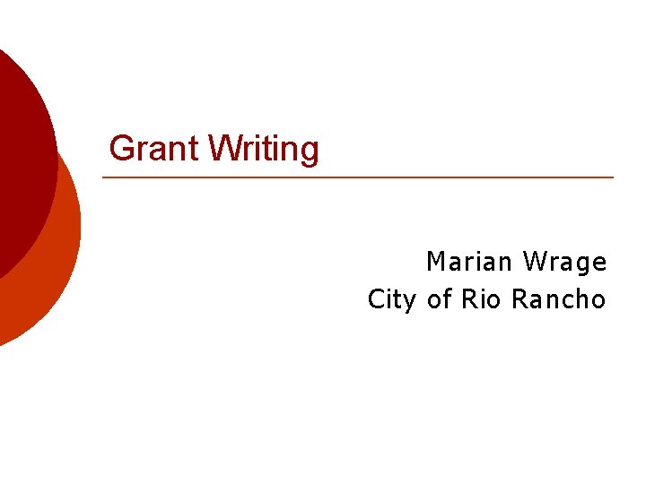 Grant Writing Marian Wrage City of Rio Rancho 