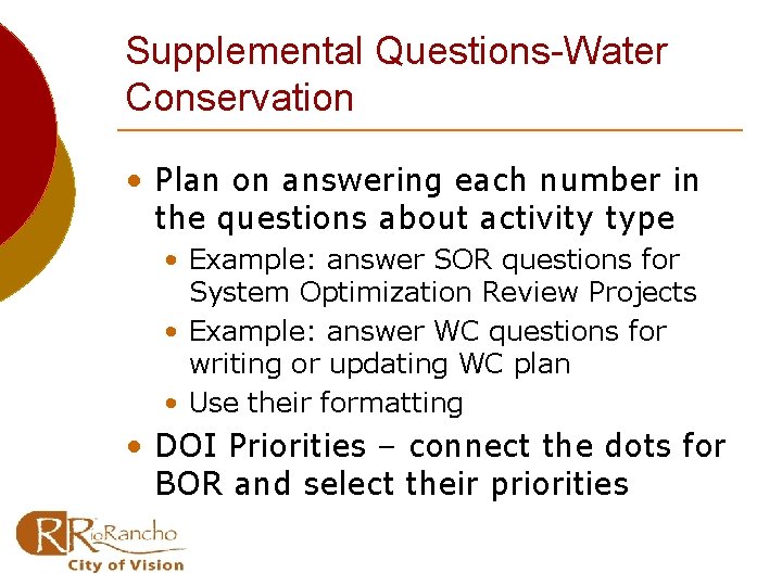 Supplemental Questions-Water Conservation • Plan on answering each number in the questions about activity
