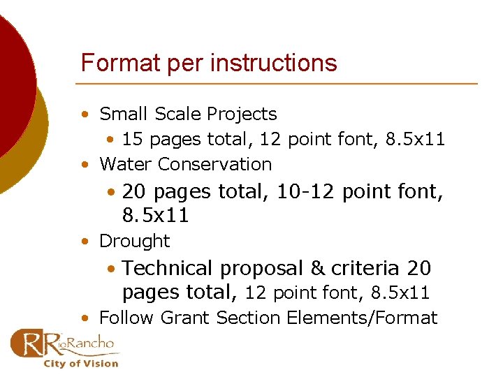 Format per instructions • Small Scale Projects • 15 pages total, 12 point font,