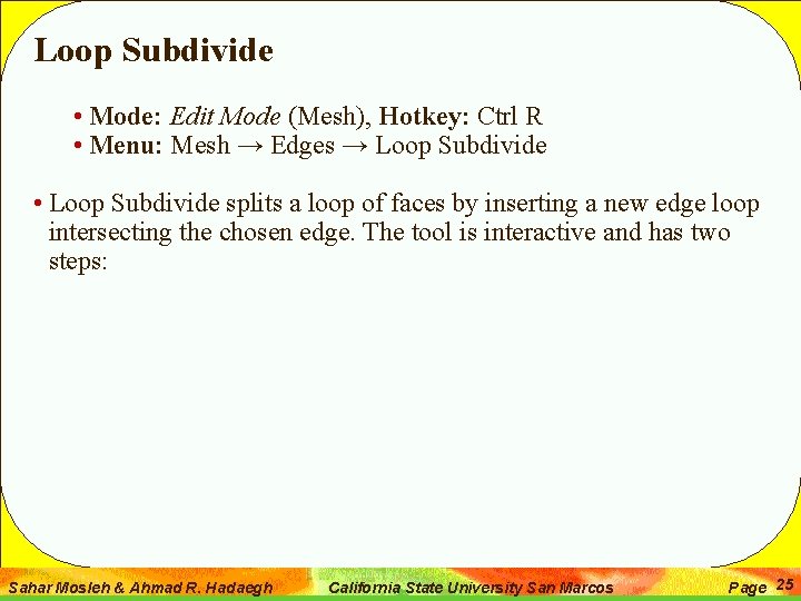 Loop Subdivide • Mode: Edit Mode (Mesh), Hotkey: Ctrl R • Menu: Mesh →