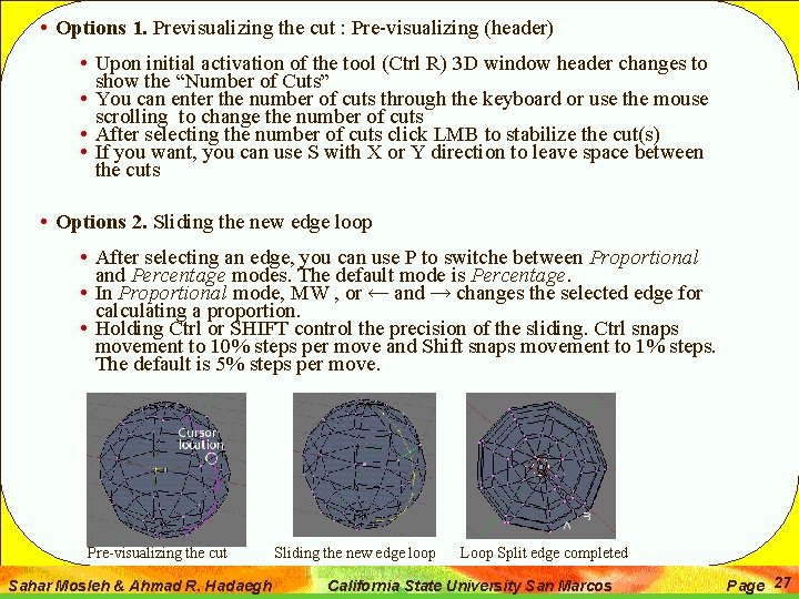  • Options 1. Previsualizing the cut : Pre-visualizing (header) • Upon initial activation