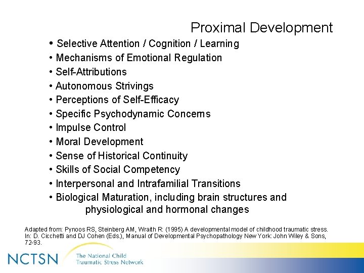 Proximal Development • Selective Attention / Cognition / Learning • Mechanisms of Emotional Regulation