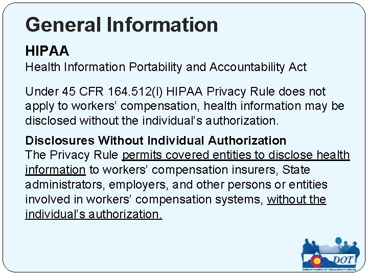 General Information HIPAA Health Information Portability and Accountability Act Under 45 CFR 164. 512(l)