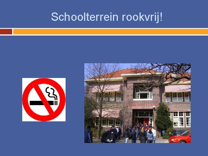 Schoolterrein rookvrij! 