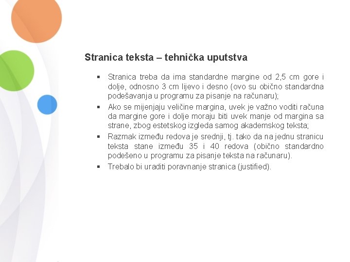 Stranica teksta – tehnička uputstva § Stranica treba da ima standardne margine od 2,