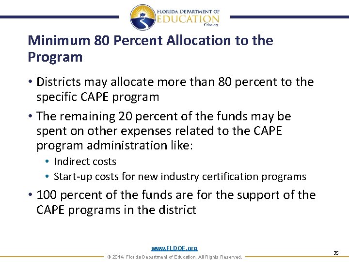 Minimum 80 Percent Allocation to the Program • Districts may allocate more than 80