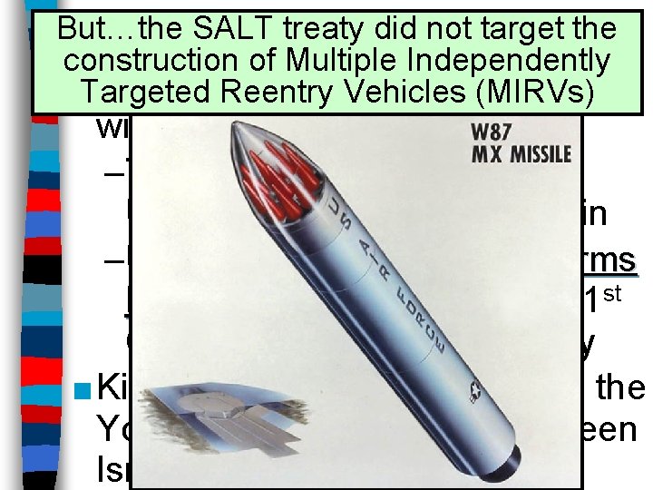 But…the SALT treatyofdid not target the In Search Détente construction of Multiple Independently ■Targeted