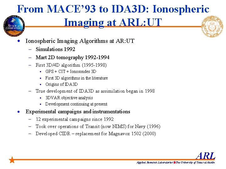 From MACE’ 93 to IDA 3 D: Ionospheric Imaging at ARL: UT · Ionospheric