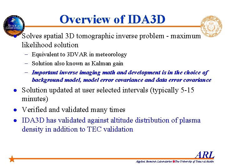 Overview of IDA 3 D · Solves spatial 3 D tomographic inverse problem -