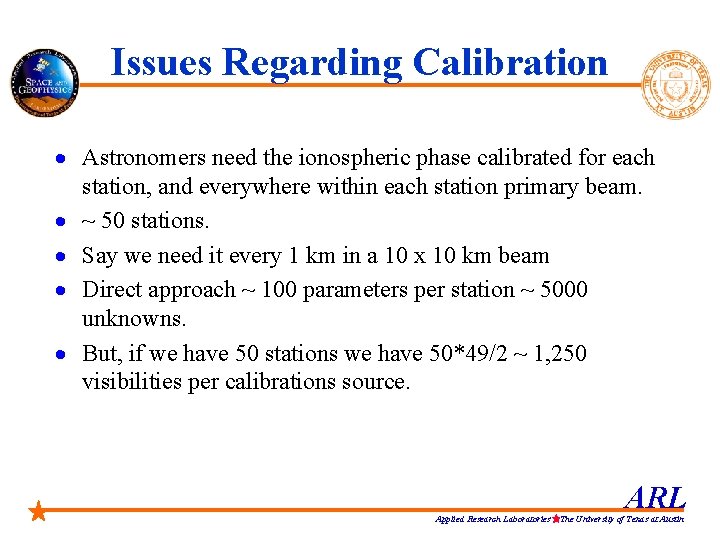 Issues Regarding Calibration · Astronomers need the ionospheric phase calibrated for each station, and