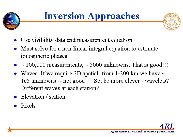 Inversion Approaches · Use visibility data and measurement equation · Must solve for a