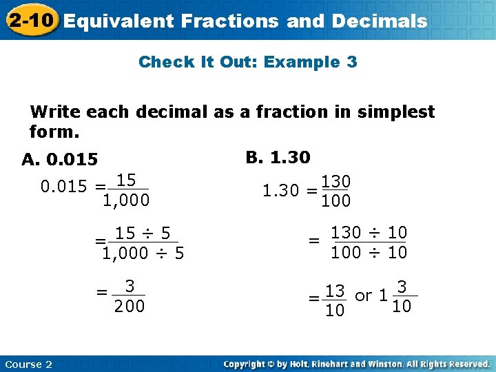 2 -10 Equivalent Fractions Decimals Insert Lesson Titleand Here Check It Out: Example 3
