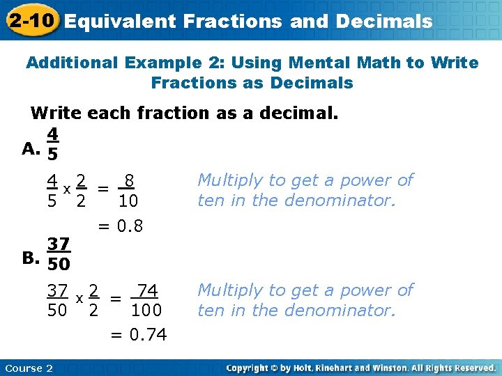 2 -10 Equivalent Fractions and Decimals Additional Example 2: Using Mental Math to Write