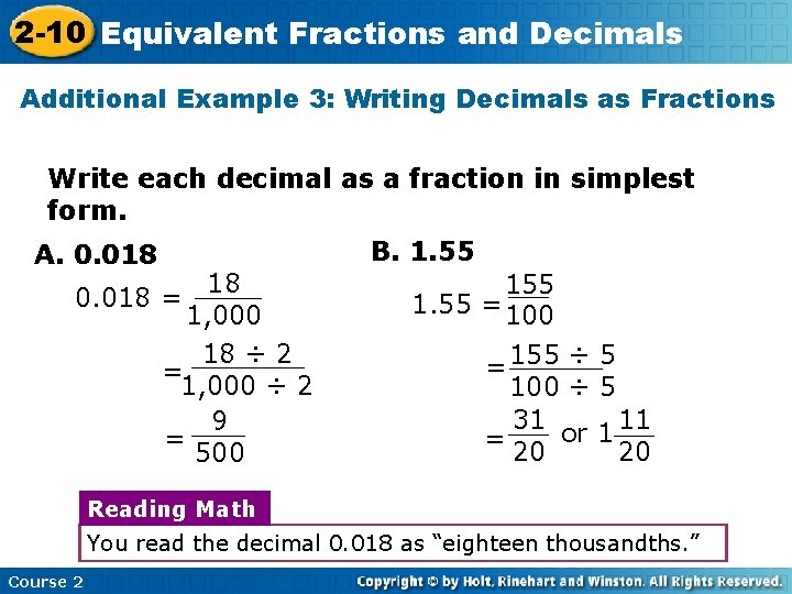 2 -10 Equivalent Fractions and Decimals Additional Example 3: Writing Decimals as Fractions Write