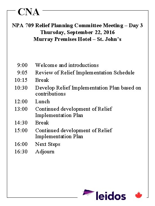 CNA NPA 709 Relief Planning Committee Meeting – Day 3 Thursday, September 22, 2016