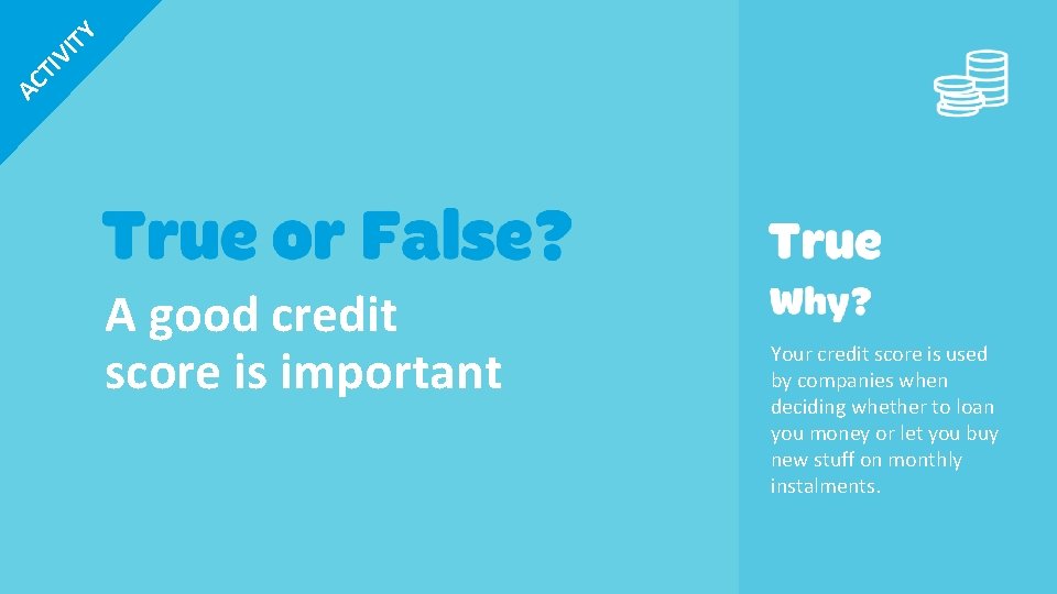 IT Y TI V AC A good credit score is important Your credit score