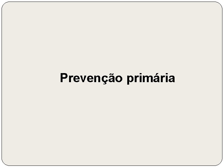 Prevenção primária 