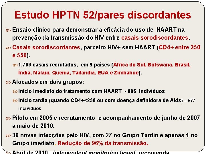 Estudo HPTN 52/pares discordantes Ensaio clínico para demonstrar a eficácia do uso de HAART