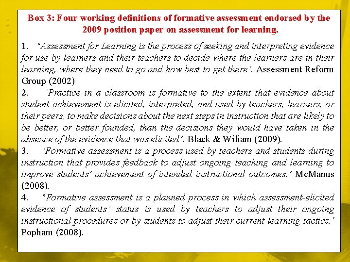 Box 3: Four working definitions of formative assessment endorsed by the 2009 position paper