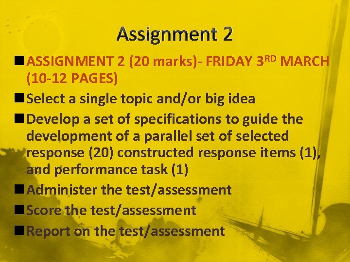 Assignment 2 n ASSIGNMENT 2 (20 marks)- FRIDAY 3 RD MARCH (10 -12 PAGES)