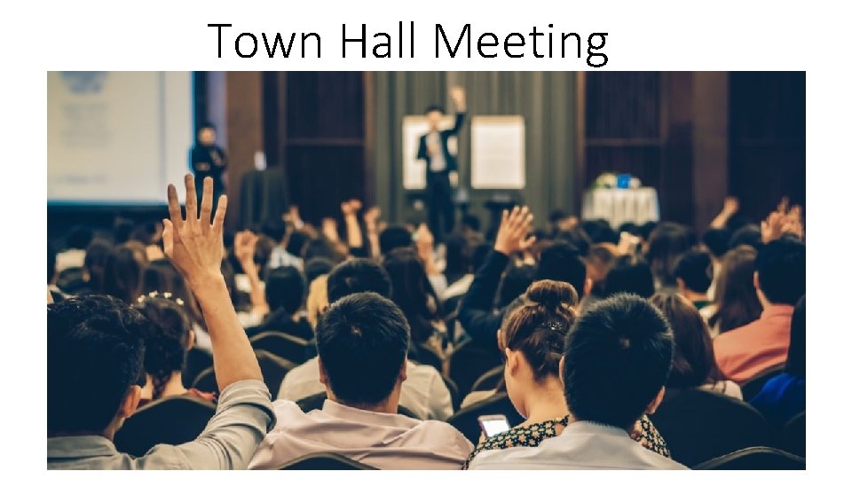 Town Hall Meeting 