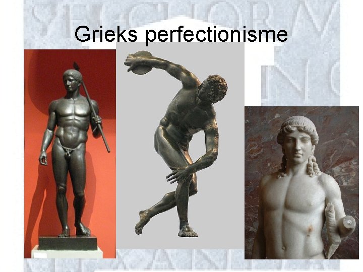 Grieks perfectionisme 