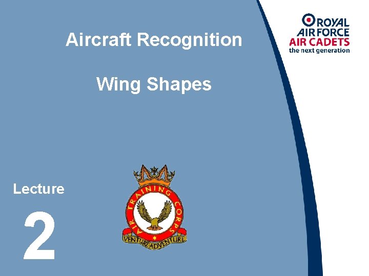 Aircraft Recognition Wing Shapes Lecture 2 